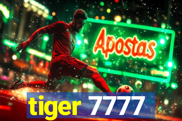 tiger 7777